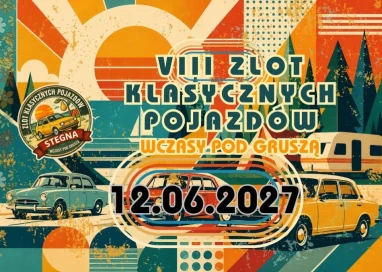 VIII Zlot Klasycznych Pojazdów „Wczasy pod Gruszą” w Stegnie 2027