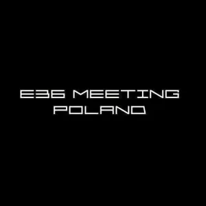 E36MeetingPoland 2k27