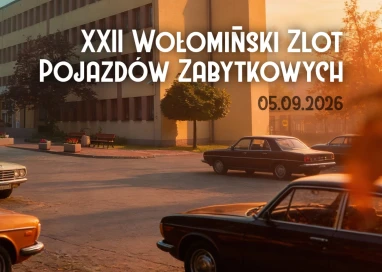 XXII Wołomiński Zlot Pojazdów Zabytkowych